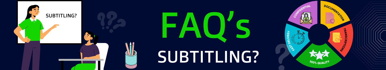 Subtitling FAQ's